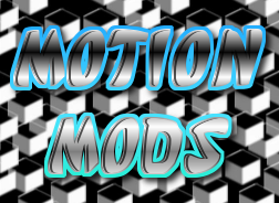 MoTionMods